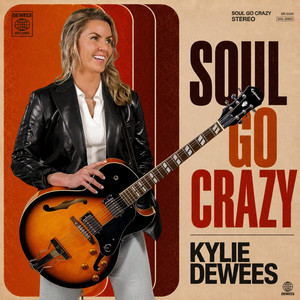 Soul Go Crazy by Kylie Dewees
