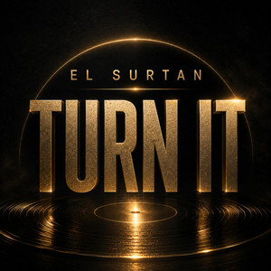 Turn it by El surtan