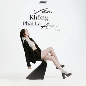 Vẫn Không Phải Là Anh