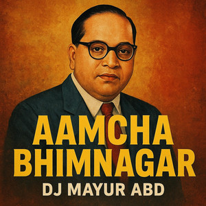 Aamcha Bhimnagar by DJ Mayur ABD