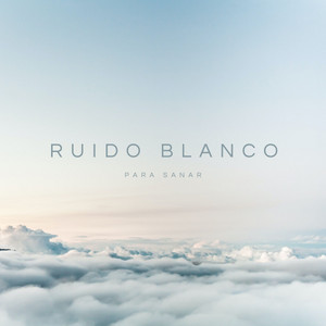 Ruido Blanco Para Sanar album