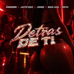 Detras de Ti by Angro999, Javito Guez, Jons21, Brus Lean, Dmitri
