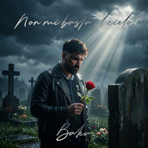 Non mi basta il cielo by Baku