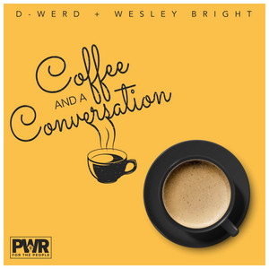 Coffee and a Conversation (feat. Wesley Bright)