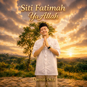 Siti Fatimah Ya Allah - Remix by Daeren Okta, Sondia Ronalda