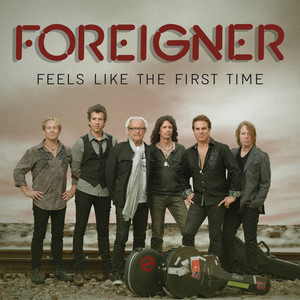 Feels Like The First Time - Album by Foreigner | Spotify