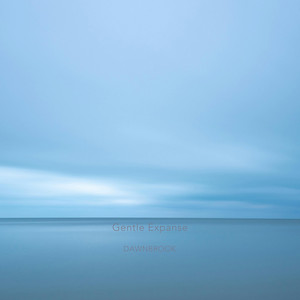 Gentle Expanse by Dawnbrook