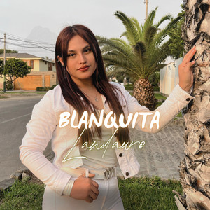 Karen Aracely - Blanquita Landauro