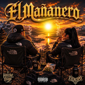 El Mañanero by El Pinche Brujo, Esencia Mx