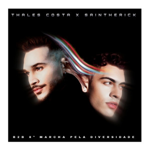 Thales Costa & Saintherick - B2b do Orgulho (8 Marcha pela Diversidade)