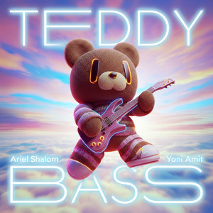 Ariel Shalom - Teddy Bass