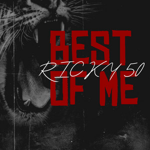 Best Of Me by Ricky 50