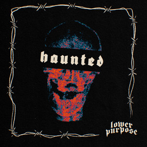 HAUNTED by Lower Purpose, DOGBITE