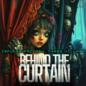 Behind the Curtain