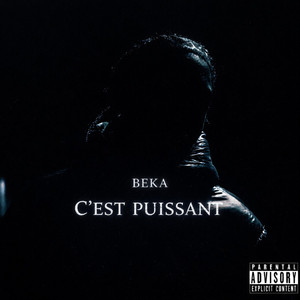 C'est Puissant by Beka