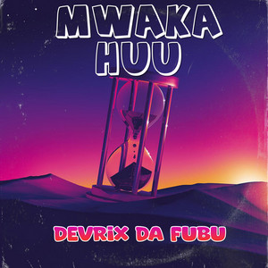 Mwaka Huu by Devrix Da Fubu