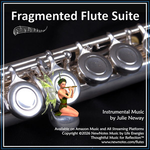 Fragmented Flute Suite (Fifth Movement) by Julie Neway