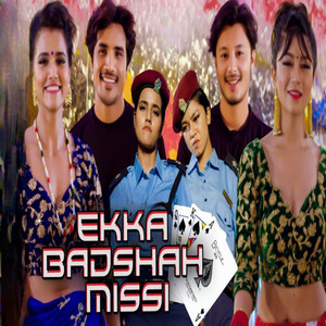 Ekka Badshah Missi