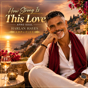 How Strong Is This Love - Afro Soul by Harlan Hayes