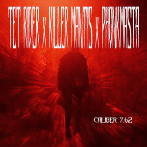 CALIBER 7.62 - Radio Edit by Phonkmasta, TET RIDER, KILLER MANTIS
