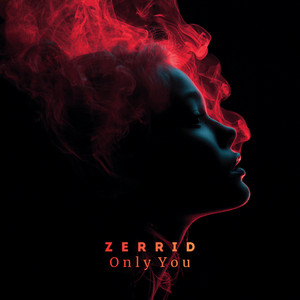 Only You by ZERRID