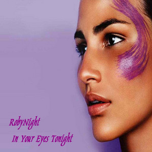 In Your Eyes Tonight by RobyNight