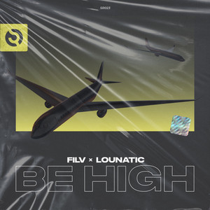 Be High by FILV, Lounatic