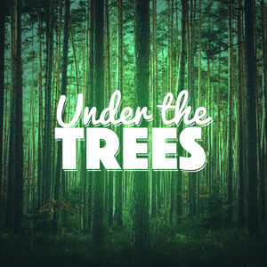 Under the Trees album