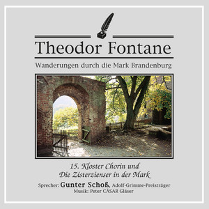 Wanderungen durch die Mark Brandenburg (15) [Kloster Chorin und Die Zisterzienser in der Mark]