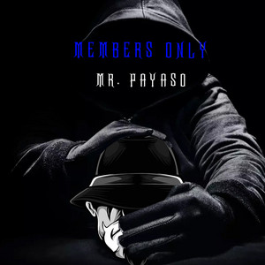 Members Only by Mr. Payaso