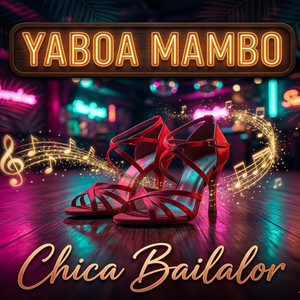 Chica Bailalo by Yaboa Mambo