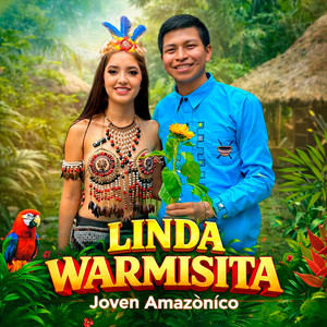 Joven Amazónico - Linda Warmisita