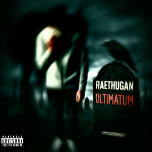 Raethugan - Ultimatum