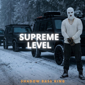 SUPREME LEVEL by Shadow Bass King