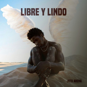 Libre y Lindo by Jota Arena