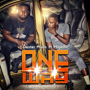One Way by Dexter Music, Majestic