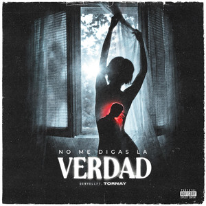 No me digas la verdad by DENYELL, Tornay