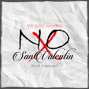 No San Valentin by Yo Soy Wimbo