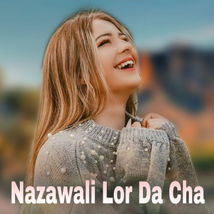 Haji Gull - Nazawali Lor Da Cha