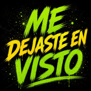 ME DEJASTE EN VISTO by ZAREK FLOW