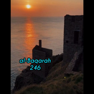 2, Surah Al-Baqarah: 246 by mylordtakemeaway