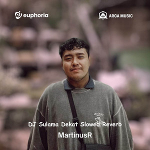 DJ Sulama Dekat Slowed Reverb by MartinusR