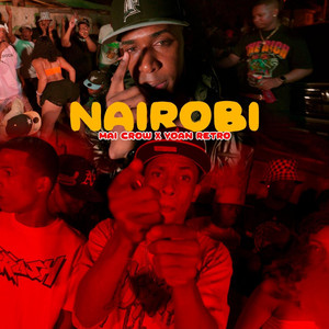 Nairobi by Mai crow el del pikete, Yoan Retro
