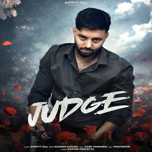 Judge by Siippyy Gill, PROFESSOR, Sudesh Kumari