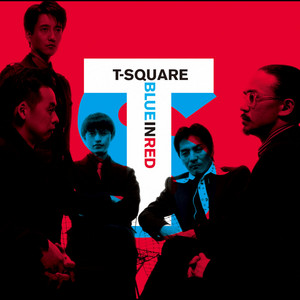 BLUE T-SQUARE IN バンドスコア RED