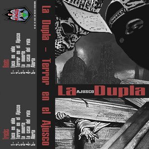 Terror en el Ajusco by Eddy Mugre, Gaceloide, La Dupla