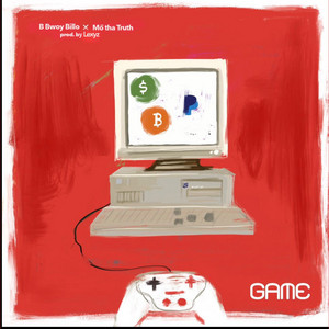 GAME NO by B Bwoy Billo, Mö tha Truth