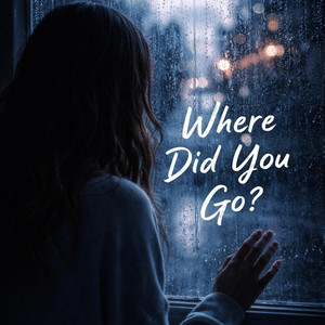 Where Did You Go by Michael G