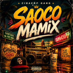Saoco Mamix by Cibaeño Gang