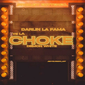 Te la Choke by darlin la fama